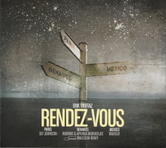 Rendez-Vous (Paris - Benares - Mexico)